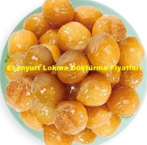 esenyurt-lokma-dokturme-fiyatlari