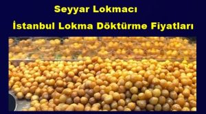 istanbul-lokma-dokturme-fiyatlari