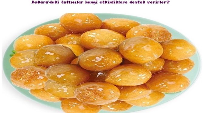 Ankara’da tatlıcılık açmak semtler neresidir?